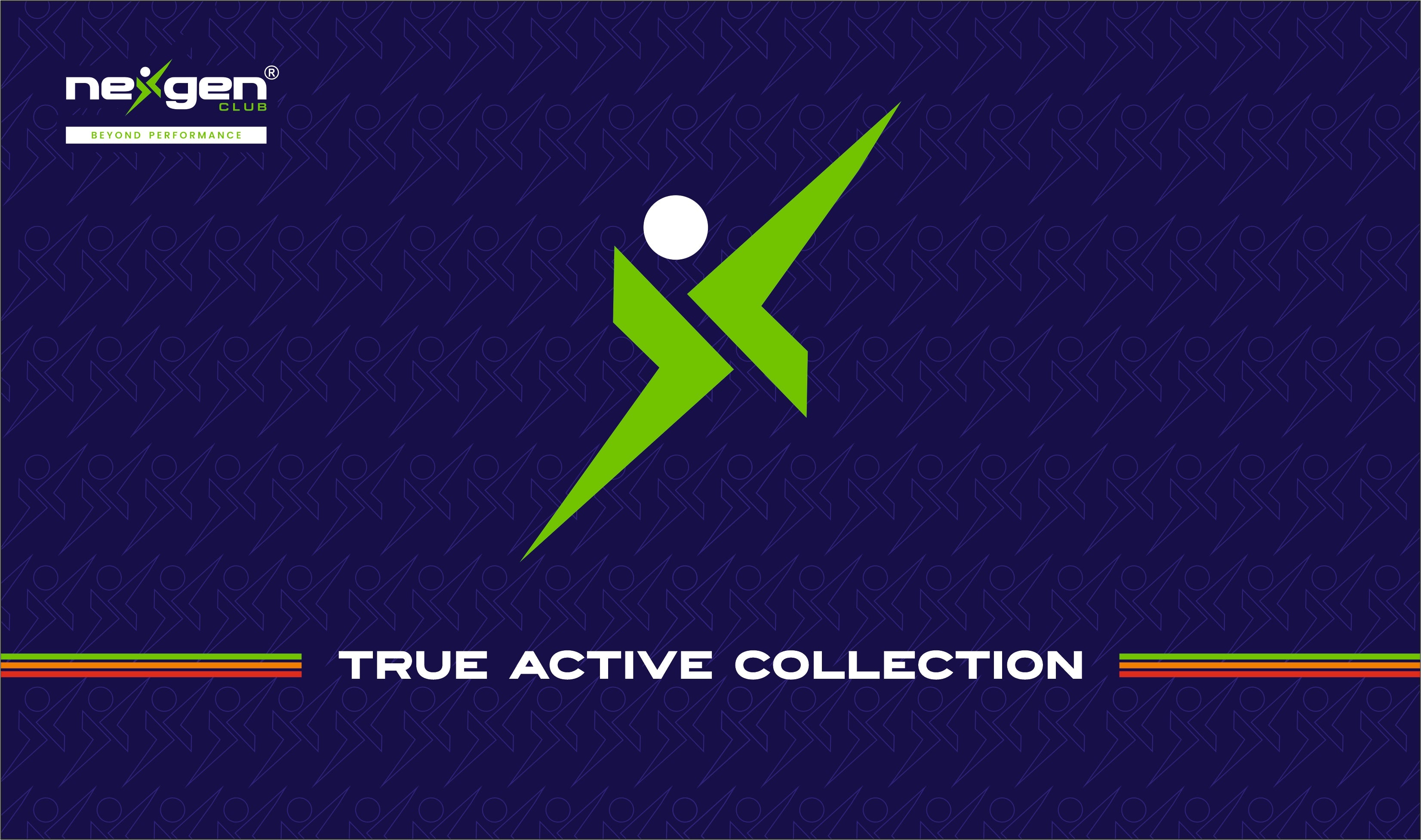 THE TRUE ACTIVE COLLECTION BY NEXGEN CLUB
