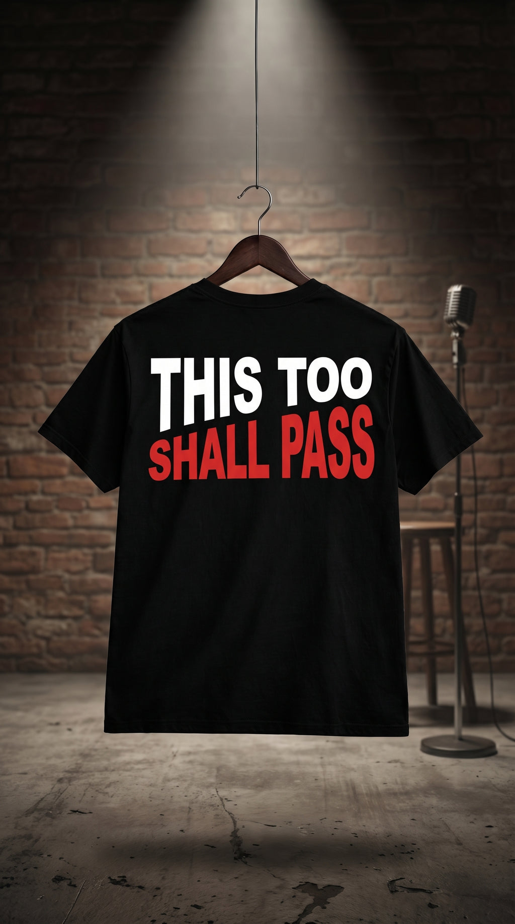 This Too Shall Pass T-shirt