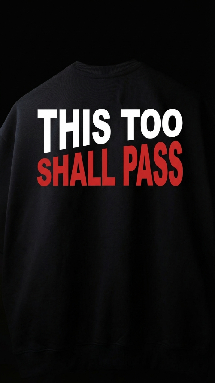 This Too Shall Pass T-shirt